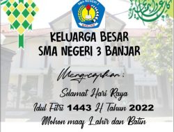 Ucapan Idul Fitri 1443 H, SMAN 3 Banjar