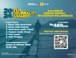 Berhadiah Total Rp480 Juta, Waktu Pendaftaran PLN Journalist Award 2024 Masih Dua Pekan Lagi